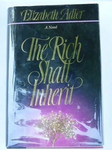 The Rich Shall Inherit