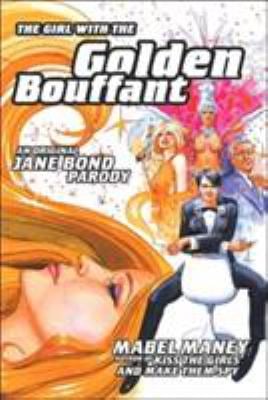 The Girl with the Golden Bouffant : An Original Jane Bond Parody