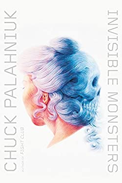 Invisible Monsters : A Novel
