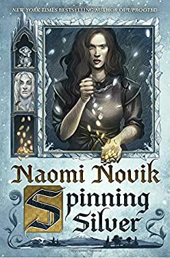 Spinning Silver : A Novel