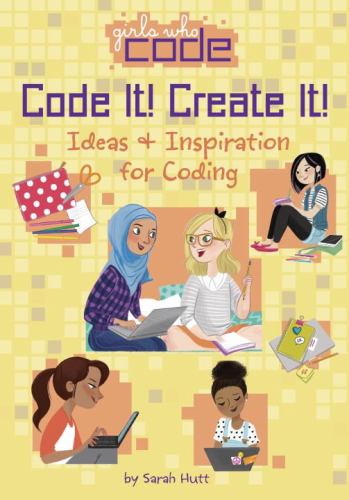 Code It! Create It! : Ideas and Inspiration for Coding used book by ...