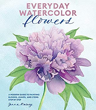 Everyday Watercolor Flowers: A Modern Guide to Painting Blooms, Leaves, and Stems Step by Step as book, audiobook or ebook.