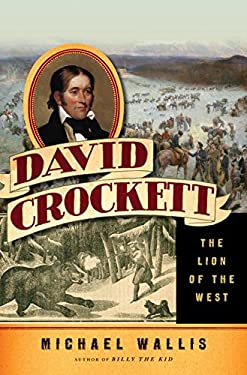 David Crockett : The Lion of the West