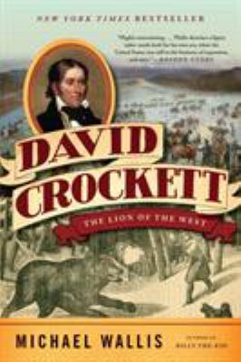 David Crockett : The Lion of the West