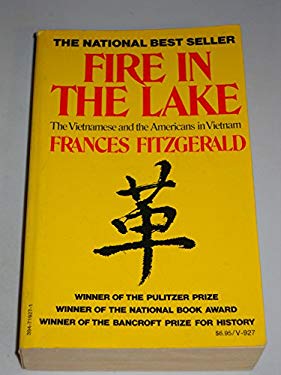 Fire in the Lake : The Vietnamese and the Americans in Vietnam