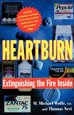 Heartburn : Extinguishing the Fire Inside