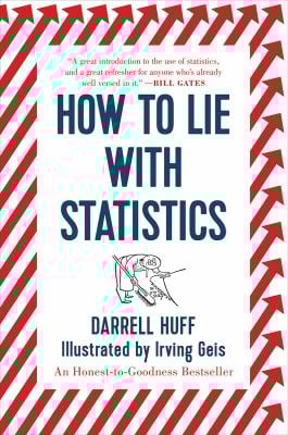How to Lie with Statistics