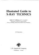 Illustrated Guide to X-Ray Technics