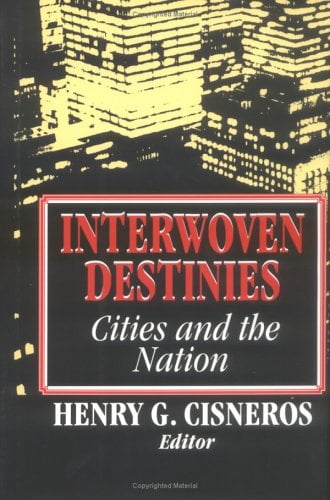 Interwoven Destinies : The Cities and the Nation