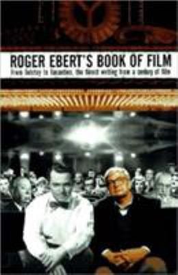 Roger Ebert's Book of Film From Tolstoy to Tarantino the