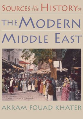 Sources in the History of the Modern Middle East used book by Akram ...