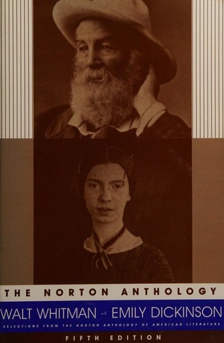 The Norton Anthology - Walt Whitman & Emily Dickinson