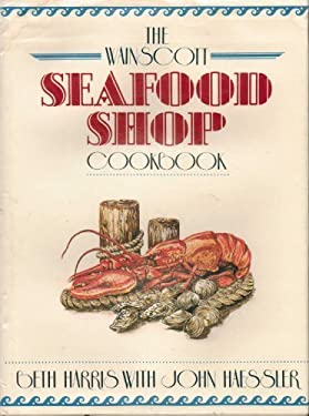 Wainscott Seafood Shop Cookbook