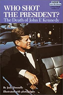 Who Shot the President? : The Death of John F. Kennedy used