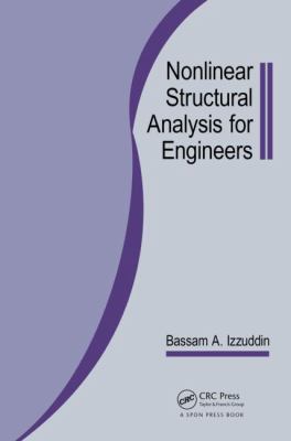 Nonlinear Structural Analysis for Engineers book by Bassam A. Izzuddin ...