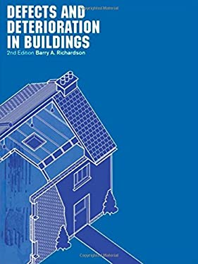 Barry Defect Defects and Deterioration in Buildings : A Practical Guide to the ...