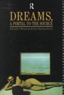 Dreams, A Portal to the Source : A Guide to Dream Interpretation