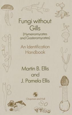 Fungi Without Gills : An Identification Handbook (Hymenomycetes and Gasteromycetes)