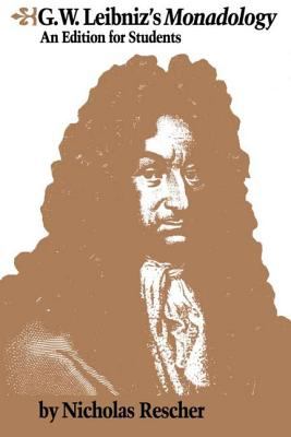 G. W. Leibniz's Monadology : An Edition for Students