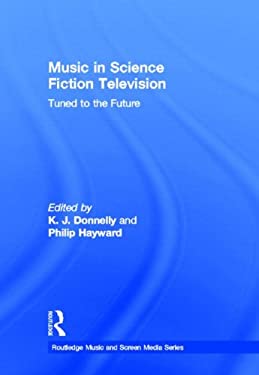 Music in Science Fiction Television : Tuned to the Future
