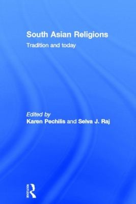 South Asian Religions : Tradition and Today