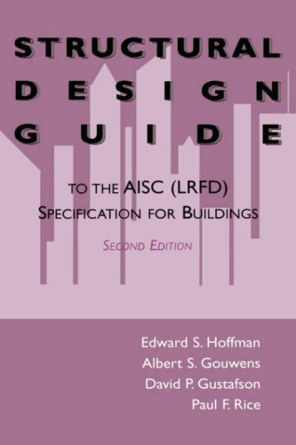 Structural Design Guide to Aisc (Lrfd) Specifications for Buildings ...