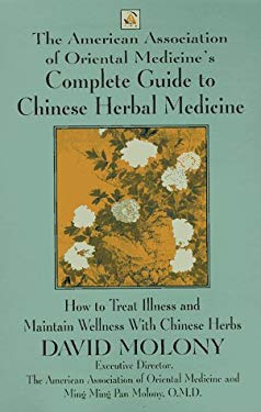 Complete Guide to Chinese Herbal Medicine used book by David Molony ...