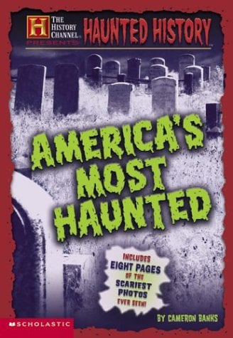 Haunted History : America's Most Haunted