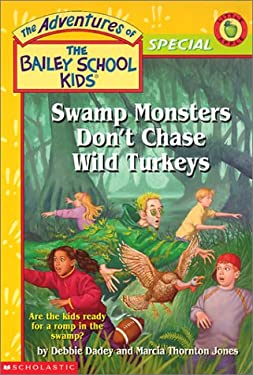 Swamp Monsters Don't Chase Wild Turkeys