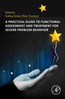 A Practical Guide to Functional Assessment and Treatment for Severe ...