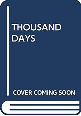 A Thousand Days : John F. Kennedy in the White House
