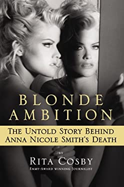 Blonde Ambition : The Untold Story Behind Anna Nicole Smith's Death