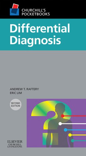 Churchill S Pocketbook Of Differential Diagnosis 2nd Edition By Andrew T Raftery Eric Lim Reviews Description And More Betterworldbooks Com