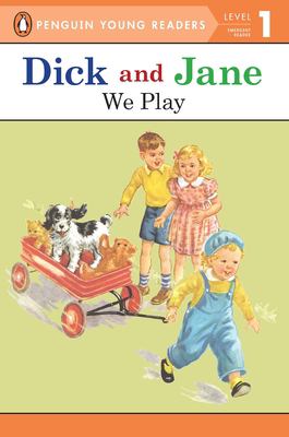 Dick and Jane: We Play used book by Penguin Young READERS: 9780448434100