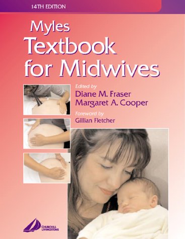 Myles' Textbook for Midwives used book by Diane M. Fraser, Margaret A ...