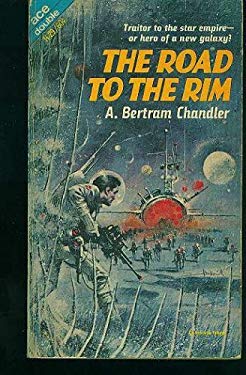 To The Rim The Road to the Rim used book by A. Bertram Chandler: 9780441731022
