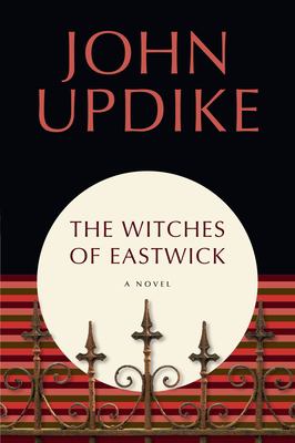 The Witches of Eastwick : A Novel