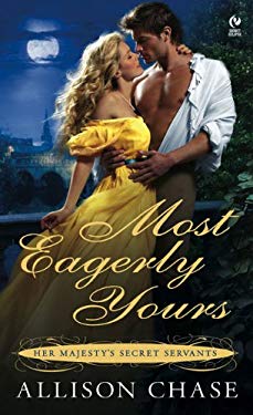 Most Eagerly Yours : Her Majesty's Secret Servants