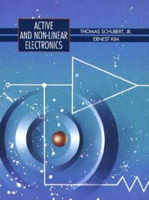 Active and Non-Linear Electronics book by Thomas F. Schubert, Jr ...