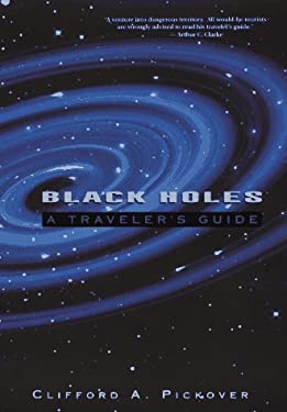 Black Holes : A Traveler's Guide