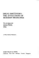 Drug Discovery : The Evolution of Modern Medicines
