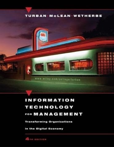 Information Technology for Management : Transforming Organizations in the Digital Economy