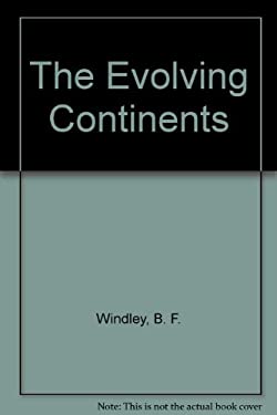 The Evolving Continents