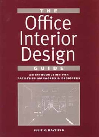 The Office Interior Design Guide : An Introduction for Facility and ...