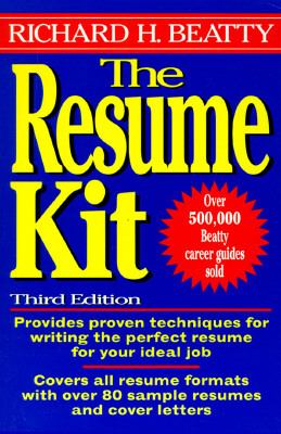 The Resume Kit used book by Richard H. Beatty: 9780471124030