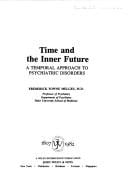 Time and the Inner Future : A Temporal Approach to Psychiatric Disorders