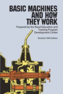 Machine Working Working Book Basic Machines and How They Work used book by Naval Education Staff ...