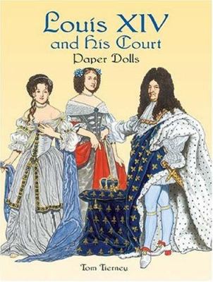 Louis XIV and His Court Paper Dolls