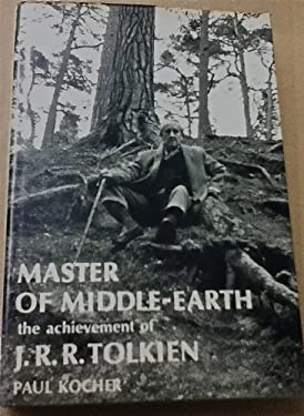 Master of Middle-Earth : The Achievement of J. R. R. Tolkien