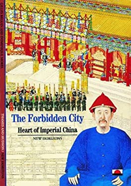The Forbidden City : Heart of Imperial China